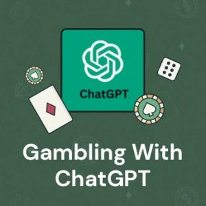 Benefits of Gambling With ChatGPT