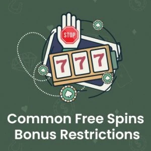 Common Free Spins Bonus Restrictions
