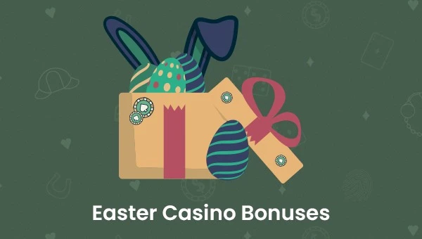 Easter Casino Bonuses