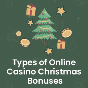 Types of Online Casino Christmas Bonuses